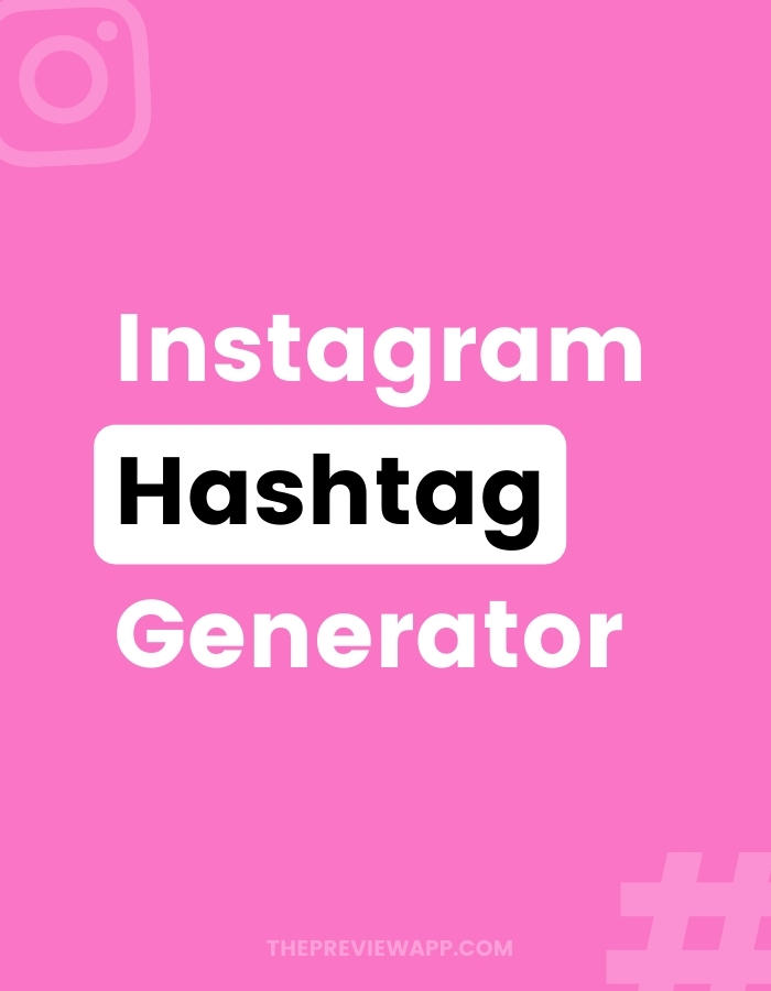 Instagram hashtag generator app: Preview